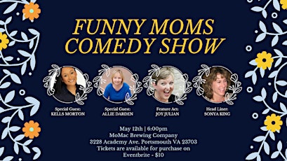 FUNNY MOMS COMEDY SHOW AT MOMAC BREWING CO.