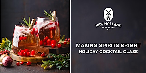 Imagem principal do evento Making Spirits Bright: Holiday Cocktail Class
