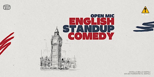 Immagine principale di OPEN MIC: English Stand Up Comedy Night • Ostello Bello Napoli 