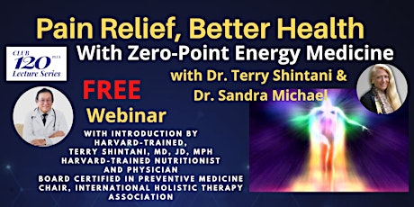 Pain Relief, Better Health with Zero-Point Energy -EES Sunday, May 5 at 2pm