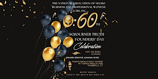Primaire afbeelding van The Greater Bridgeport Club 60th Annual  Sojourner Truth Founders' Day Celebration