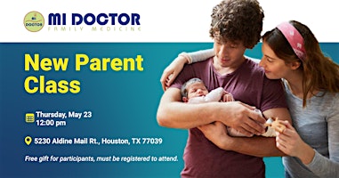 FREE New Parent Class - Clinicas Mi Doctor Aldine primary image