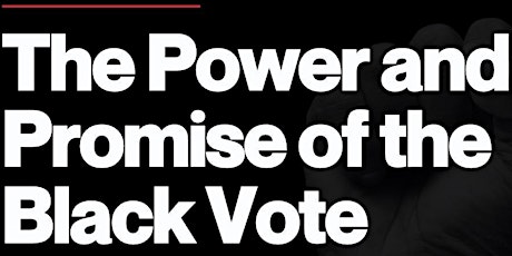 The Power and Promise of the Black Vote