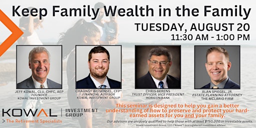 Immagine principale di Keep Family Wealth in the Family Seminar 8/20/24 