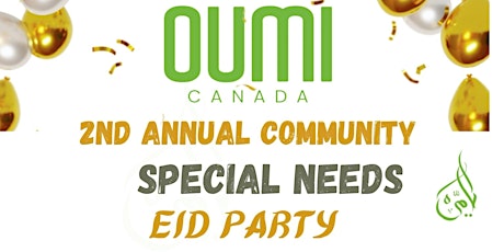 OUMI 2nd ANNUAL SPECIAL NEEDS  EID PARTY