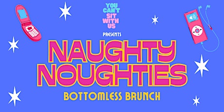 Naughty Noughties Bottomless Brunch
