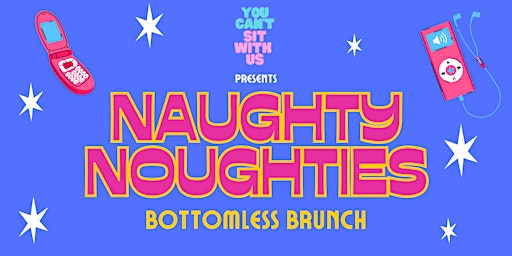 Imagem principal do evento Naughty Noughties Bottomless Brunch