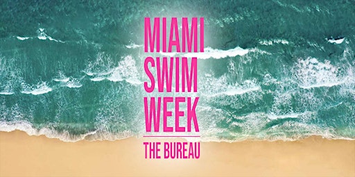 Miami Swim Week | May 31st, 2024 | 6:00PM to 10:00PM primary image
