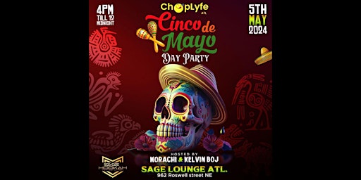 ChopLyfe ATL Cinco De Mayo Day Party primary image