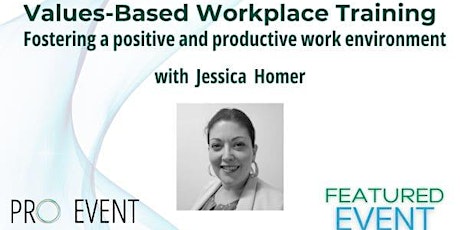 Values-Based Workplace Training: Fostering a Positive and Productive Work Environment