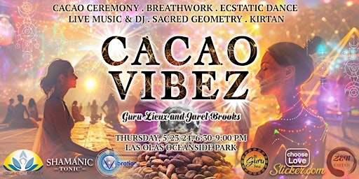 Imagem principal do evento Cacao Vibez: Ceremony, Breathwork, DJ, Sacred Geo, Ecstatic Dnce & More!