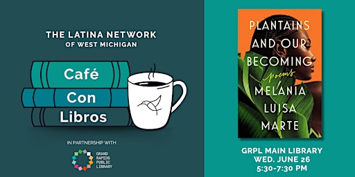 Café Con Libros Book Club: Plantains and Our Becoming primary image