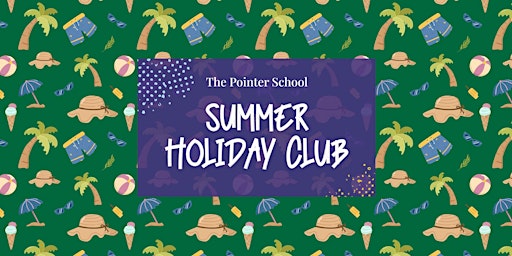 Imagem principal do evento Week 3 of The Pointer School Summer Holiday Club