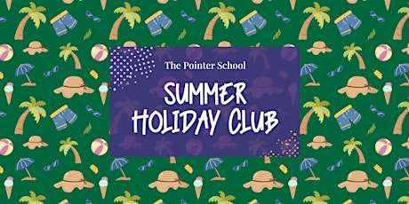 Week 5 The Pointer School Summer Holiday Club