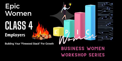 Business Workshop Series by EPIC Women - Class 4 Employing your People primary image