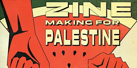Zinemaking For Palestine