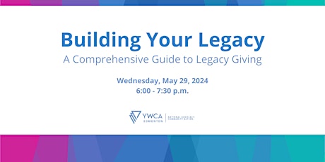 Building Your Legacy: A Comprehensive Guide to Legacy Giving
