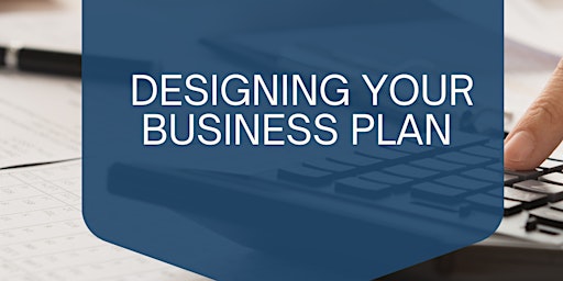 Designing Your Business Plan primary image