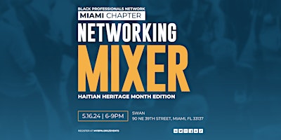 Primaire afbeelding van BPN Miami Networking Mixer: Haitian Heritage Month Edition