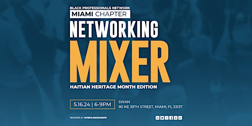 Imagen principal de BPN Miami Networking Mixer: Haitian Heritage Month Edition