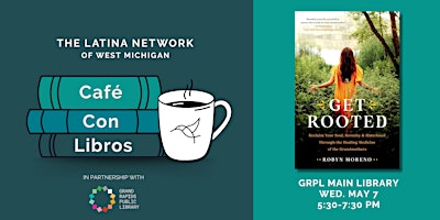Café Con Libros Book Club: Get Rooted primary image