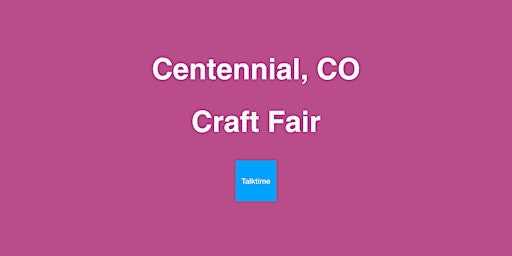 Imagem principal do evento Craft Fair - Centennial