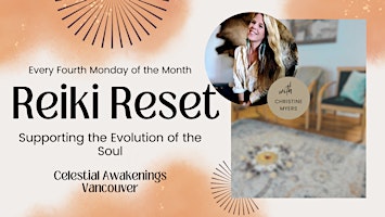 Reiki Reset Healing Ceremony @ Celestial Awakenings Vancouver primary image