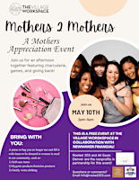 Primaire afbeelding van Mothers 2 Mothers: A Mothers Appreciation Event