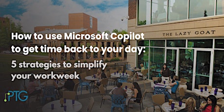 How to Use Microsoft Copilot to Get Time Back To Your Day