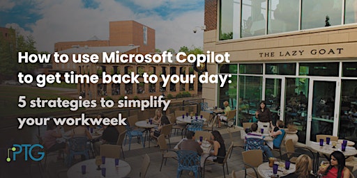 How to Use Microsoft Copilot to Get Time Back To Your Day primary image