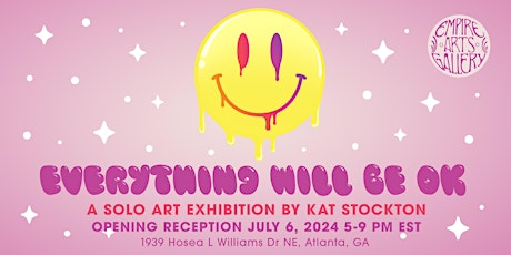 Everything Will Be OK - Opening Reception