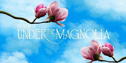 Imagem principal do evento Under the Magnolia