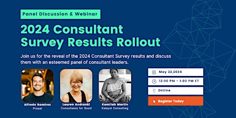 2024 Consultant Survey Results Rollout & Panel Discussion
