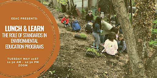 Lunch and Learn: The Role of Standards in Environmental Education Programs primary image