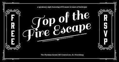 Primaire afbeelding van Top of the Fire Escape: LIVE Music & Burlesque | 21+