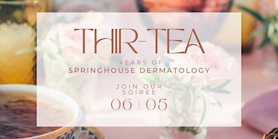 Springhouse Soiree: Cosmetic Dermatology Open House primary image