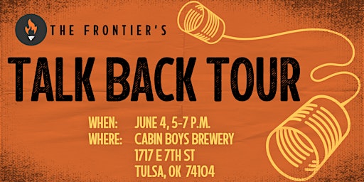 The Frontier's Talk Back Tour - Tulsa primary image