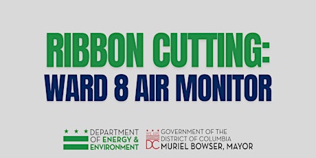 Ribbon Cutting: Ward 8 Air Quality Monitor