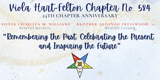 Imagem principal do evento Viola Hart-Felton Chapter No. 584 - 24th Anniversary Celebration