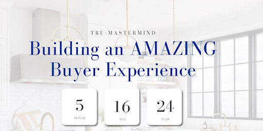 Imagem principal do evento TRU - Mastermind - Building an AMAZING Buyer Experience
