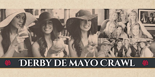 Primaire afbeelding van Derby de Mayo Crawl - Chicago's #1 Kentucky Derby & Cinco de Mayo Party!