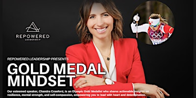Imagen principal de Gold Medal Mindset with Chandra Crawford Presented by Repowered Leadership