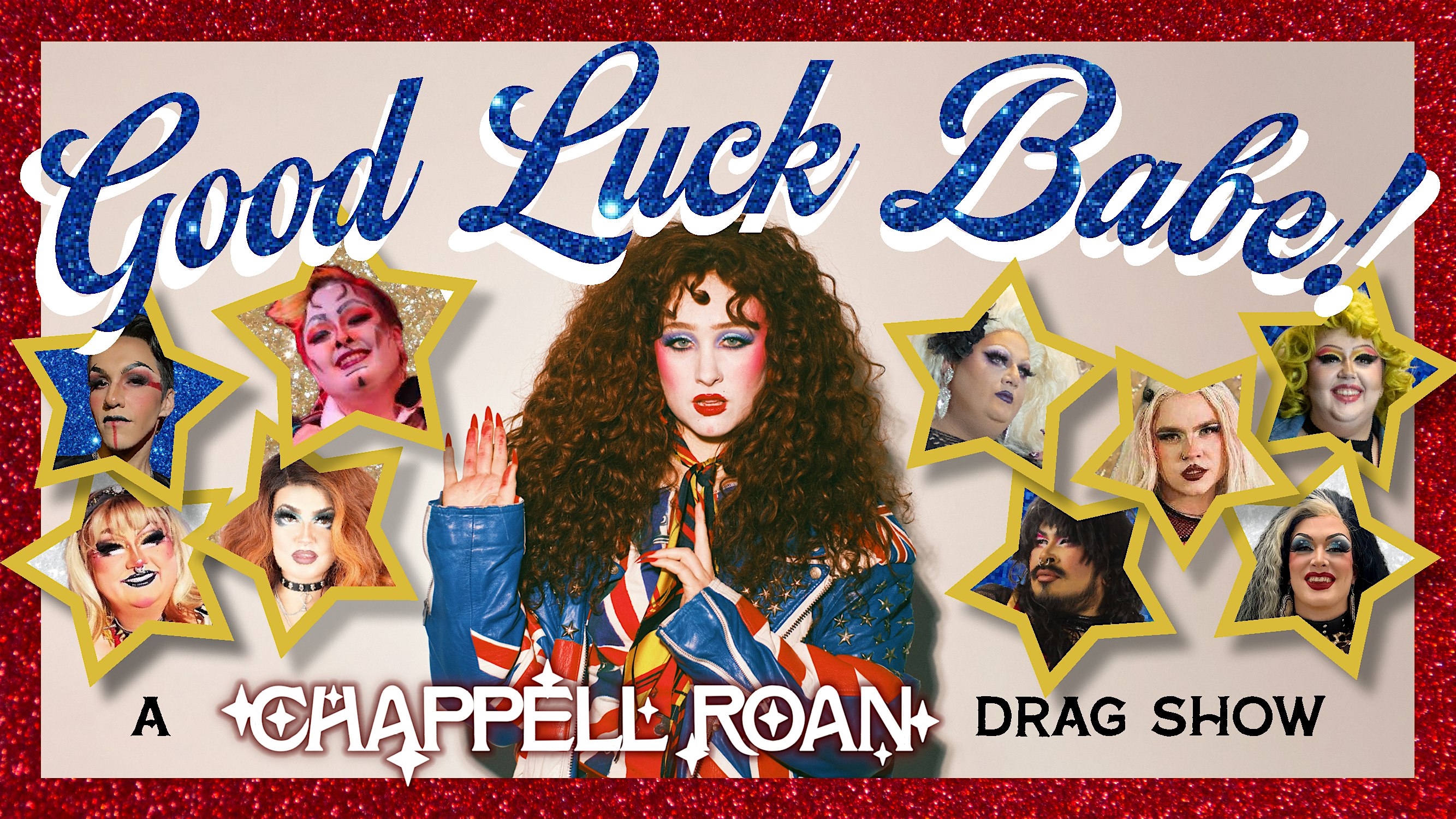 Good Luck Babe! A Chappell Roan Drag Show