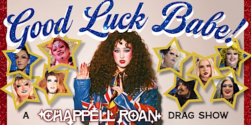 Primaire afbeelding van Good Luck Babe! A Chappell Roan Drag Show