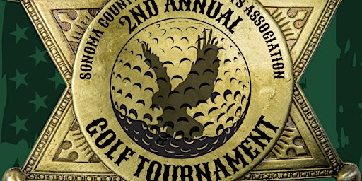 2nd Annual Sonoma County Deputy Sheriffs' Association Golf Tournament primary image