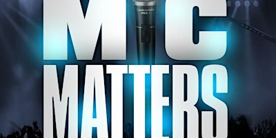 Hauptbild für Mic Matters: Live Music Experience