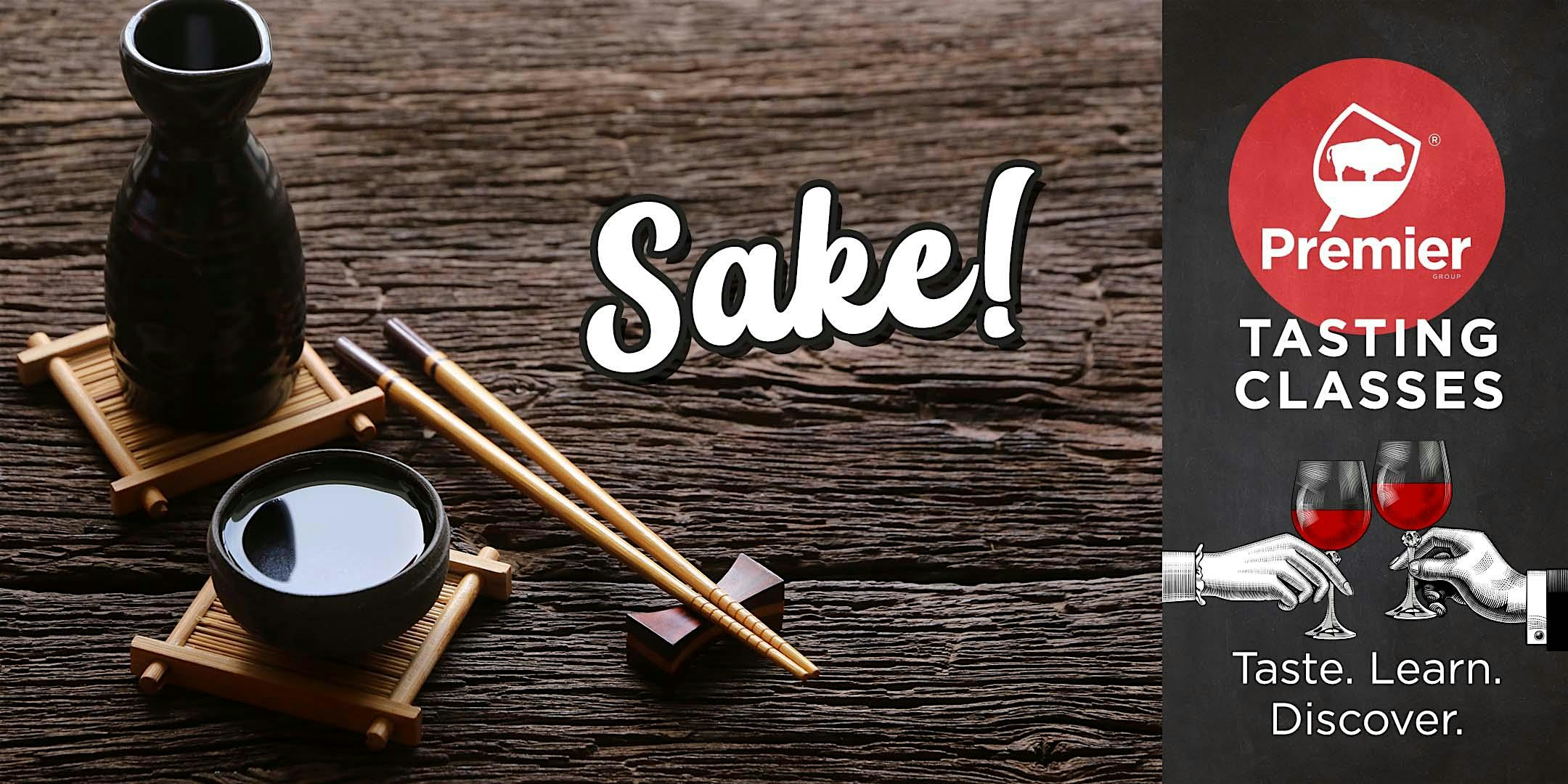 Tasting Class: Sake!