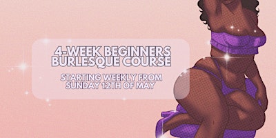 Image principale de ArTEASEtry - 4-Week Beginners Burlesque Course
