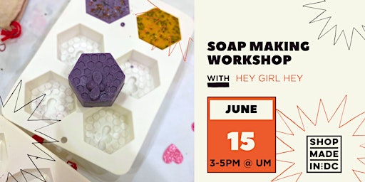 Imagem principal de Soap Making Workshop w/Hey Girl Hey