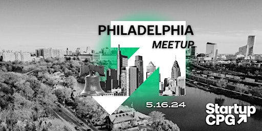 Primaire afbeelding van Startup CPG Philadelphia Meetup - May 2024
